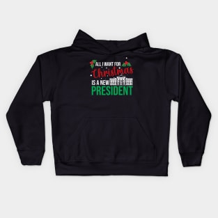 All I Want For Christmas Is A New President Kids Hoodie